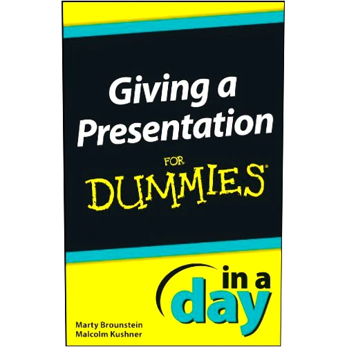 By Marty Brounstein (Author), Malcolm Kushner (Author) Format: Kindle Edition Giving a Presentation In a Day For Dummies