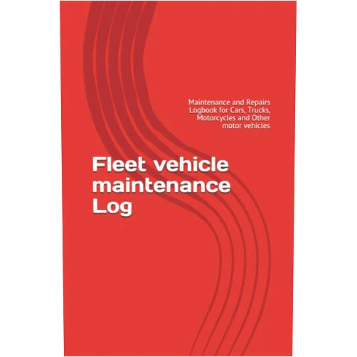 J. Flores Pouerié Fleet vehicle maintenance Log: Maintenance and Repairs Logbook for Cars, Trucks, Motorcycles and Other motor vehicles