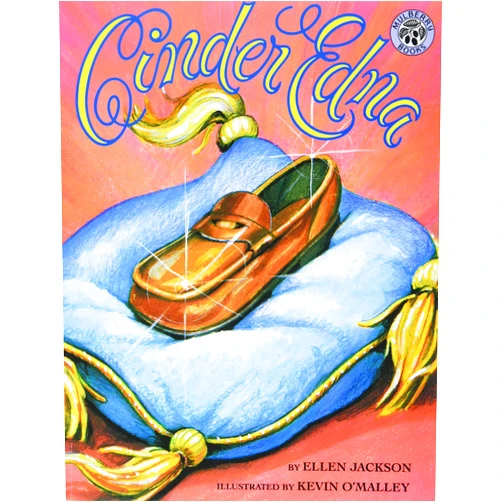 By Ellen Jackson (Author), Kevin O'Malley (Illustrator) Cinder Edna: A Funny, Spunky Cinderella Story for Children (Ages 4-8)