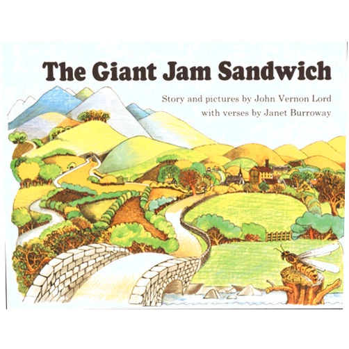By John Vernon Lord (Author, Illustrator), Janet Burroway (Author) The Giant Jam Sandwich (Sandpiper Book)
