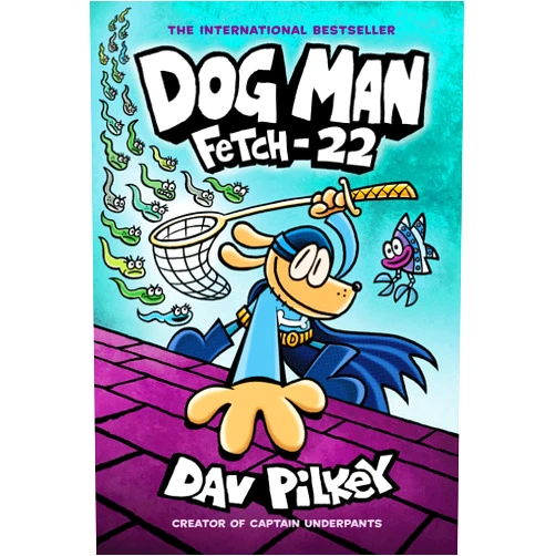 Dav Pilkey Dog Man: Fetch-22: A Graphic Novel (Dog Man #8): From the Creator of Captain Underpants