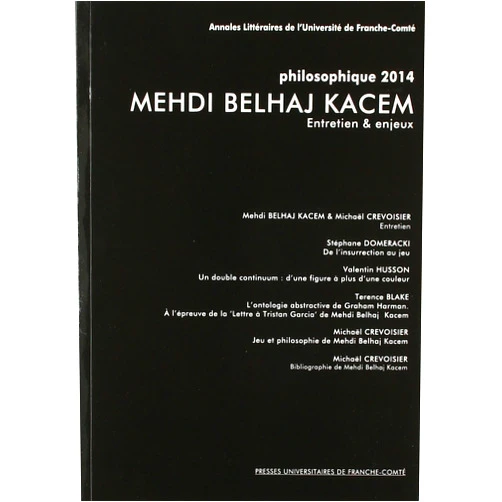 French Edition by UCCIANI LOUIS CREV (Author) PHILOSOPHIQUE 2014. MEHDI BELHAJ KACEM