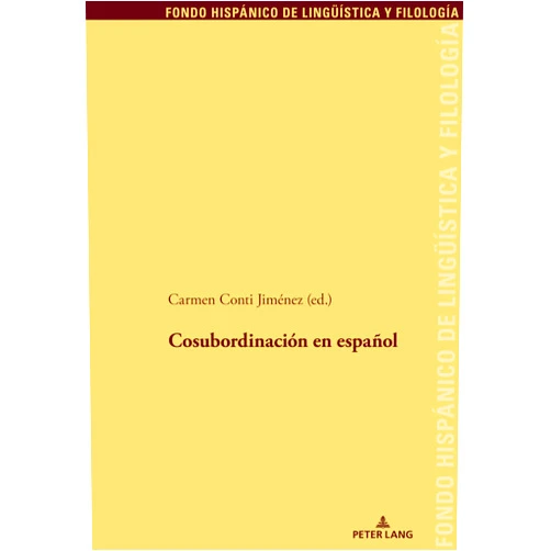 Spanish Edition by Conti Jiménez (Editor) Cosubordinación en español (Fondo Hispánico de Lingüística Y Filología) (Spanish Edition)