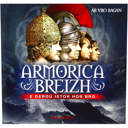 Breton Edition by unknown author (Author) Armorica Breizh - e deroù istor hor bro