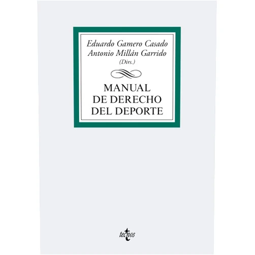 Eduardo Gamero Casado,Antonio Millán Garrido,Francisco Miguel Bombillar Sáenz,José Luis Carretero Lestón,Pedro Contreras Jurado,Javier M. Cuchi Denia,Eduardo de la Iglesia Prados,Nicolás de la Plata Caballero,Rosario de Vicente Martínez,Miguel Díaz y García Conlledo,Julián Espartero Casado,José Manuel Fernández Luque,Rodrigo Gallego García,Mª Josefa García Cirac,Koldo Irurzun Ugalde,Vicente Javaloyes Sanchís,Ignacio Jiménez Soto,Juan Antonio Landaberea Unzueta,Raúl López Martínez,Diana Malo de Molina Zamora,Diego Medina Morales,Carmen Pérez González,José María Pérez Monguió,José Luís Pérez Triviño,Santiago Prados Prados,Gabriel Real Ferrer,Javier Rodríguez Ten,Francisco Rubio Sánchez,Jorge Sánchez Álvarez,Ramón Terol Gómez,Javier Tirado Suárez Manual de Derecho del Deporte