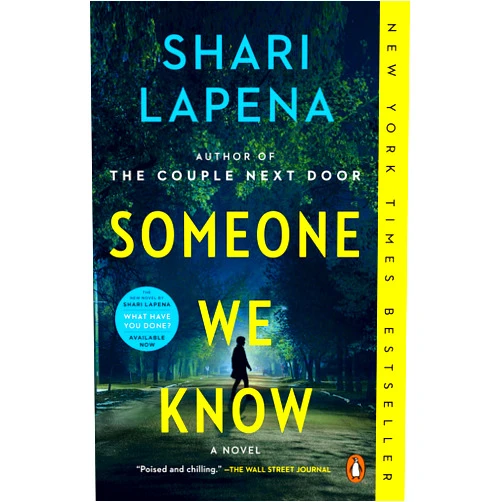By Shari Lapena (Author) Format: Kindle Edition Someone We Know: A Novel