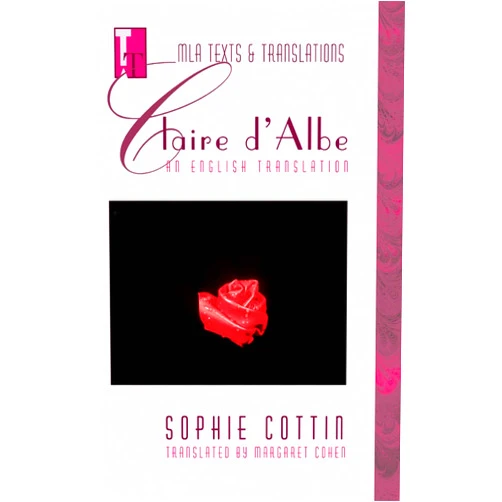 By Sophie Cottin (Author), Margaret Cohen (Translator) Claire d'Albe: An English Translation (MLA Texts and Translations)