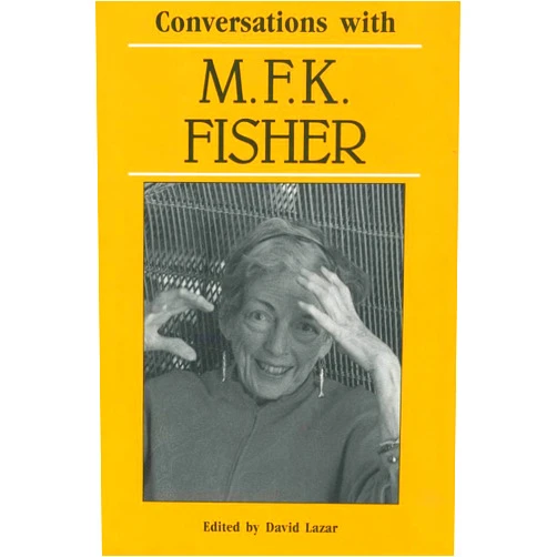 David Lazar Conversations with M. F. K. Fisher (Literary Conversations Series)