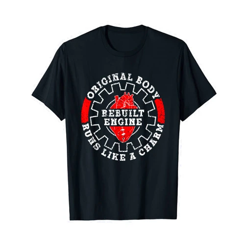 Survivor Surgery Heart Open Support Original Body Rebuilt Engine Runs Like A Charm Operation T-Shirt