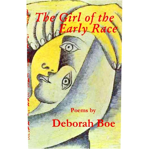 By Deborah Boe (Author), G. Scott Davis (Editor) Format: Kindle Edition The Girl of the Early Race: Poems
