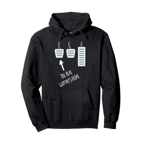 Drag and Street Racing apparel by dba.Dezines The Real Woman's Pedal stick shift driving Pullover Hoodie