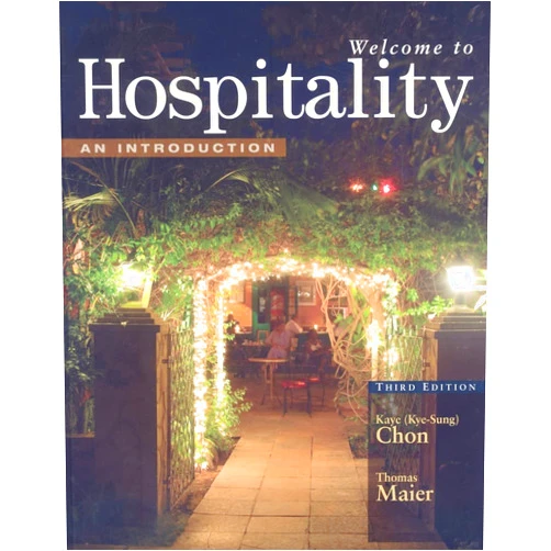 By Kaye (Kye-Sung) Chon (Author), Thomas Maier (Author) Welcome to Hospitality: An Introduction