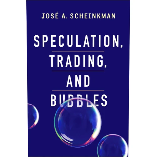 By José A. Scheinkman (Author), Kenneth Arrow Patrick Bolton Joseph E. Stiglitz Sanford Grossman & 2 more Speculation, Trading, and Bubbles (Kenneth J. Arrow Lecture Series)