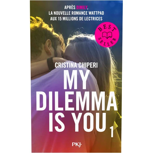 Cristina Chiperi,Nathalie Nédélec-Courtès My Dilemma is You - tome 1 (1) (Hors collection sériel) (French Edition)