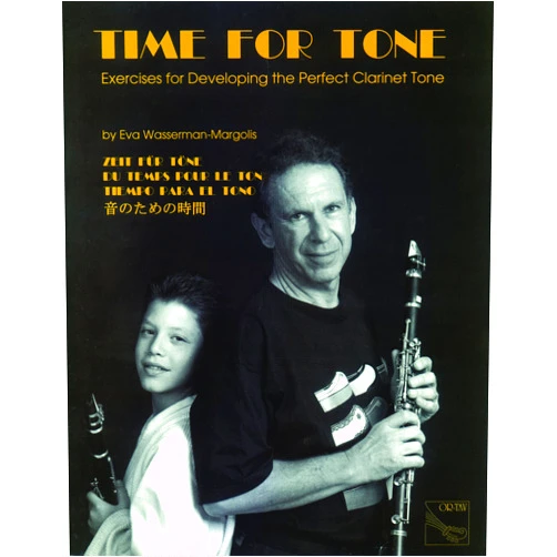 Eva Wasserman-Margolis Time for Tone: Exercises for Developing the Perfect Clarinet Tone