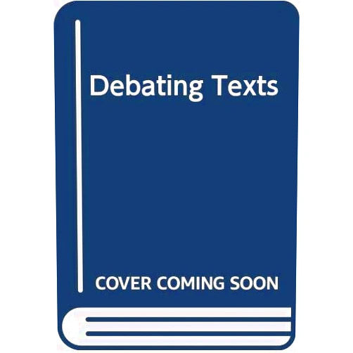 By Rick Rylance (Author) Debating texts: A reader in twentieth-century literary theory and method