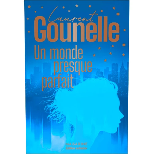 Laurent Gounelle Un monde presque parfait - Collector