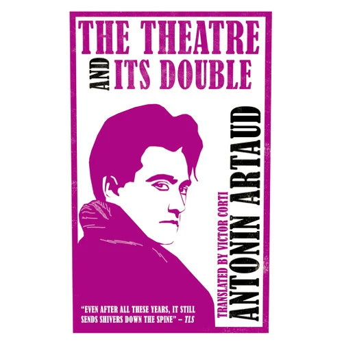 Antonin Artaud The Theatre and Its Double