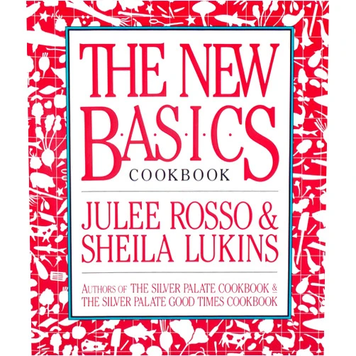 By Sheila Lukins (Author), Julee Rosso (Author) The New Basics Cookbook
