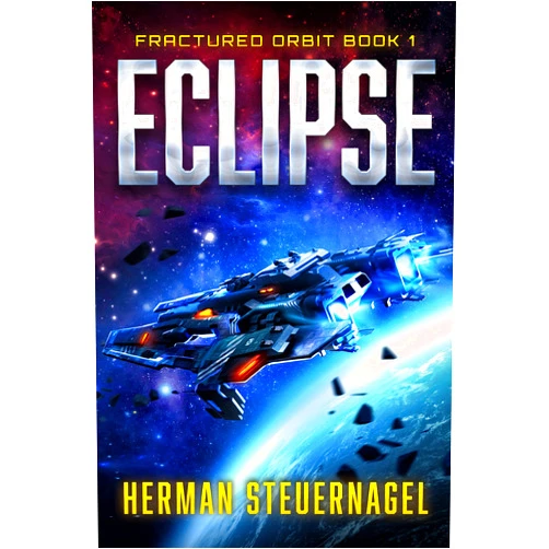 By Herman Steuernagel (Author) Format: Kindle Edition Eclipse (Fractured Orbit Book 1)