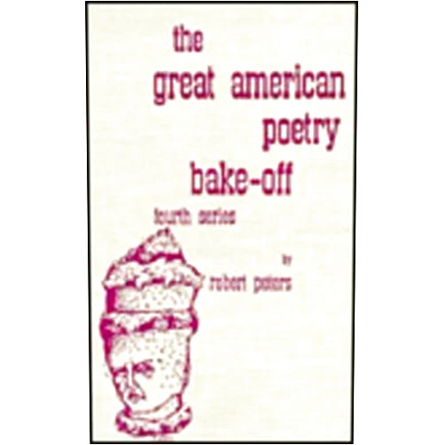 Robert Peters Great American Poetry Bake-Off, Vol. 4