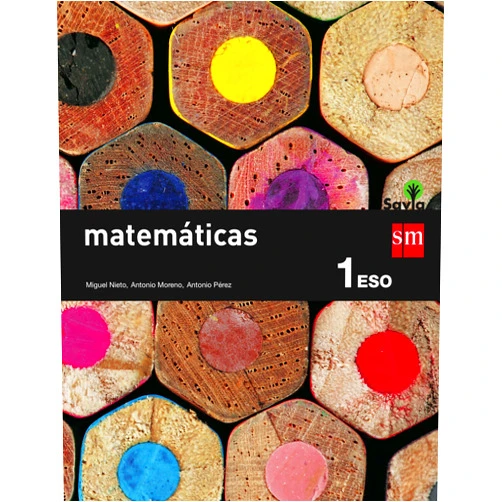 Antonio Moreno,Antonio Pérez,Nelo Alberto [Divermates] Maestre Blanco,Miguel Nieto,Alberto Díaz Pérez,Juan Antonio Rocafort Matemáticas. 1 ESO. Savia [Muestra]
