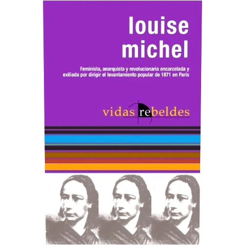 By Dagon James;Vincent Fremont;John (intro) Waters (Author) LOUISE MICHEL : Vidas Rebeldes by Dagon James (2007-04-02)