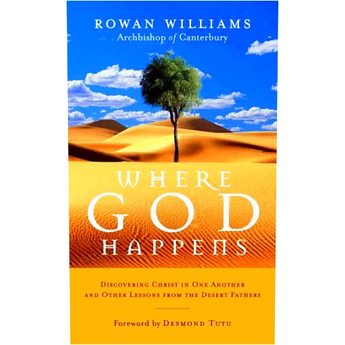 Rowan Williams Where God Happens: Discovering Christ in One Another