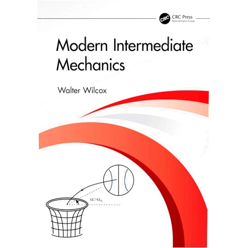 By Walter Wilcox (Author) Modern Intermediate Mechanics