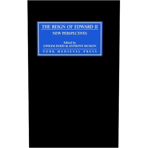 By Gwilym Dodd (Editor, Contributor), Anthony Musson (Editor, Contributor), Alison Marshall (Contributor), Alistair Tebbit (Contributor), Ian Mortimer (Contributor), J R S Phillips (Contributor), Dr Jeffrey S. J.S. Hamilton (Contributor), Martyn Lawrence (Contributor), Michael C Prestwich (Contributor), Paul Dryburgh (Contributor), W Mark Ormrod (Contributor), Wendy R. Childs (Contributor) & 9 more The Reign of Edward II: New Perspectives