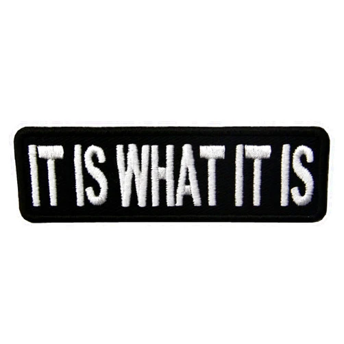 EmbTao It is What It is Funny Biker Embroidered Iron On Sew On Patch