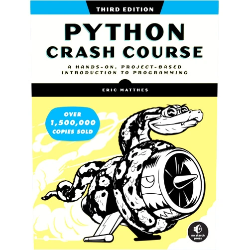 By Eric Matthes (Author) Python Crash Course, 3rd Edition: A Hands-On, Project-Based Introduction to Programming