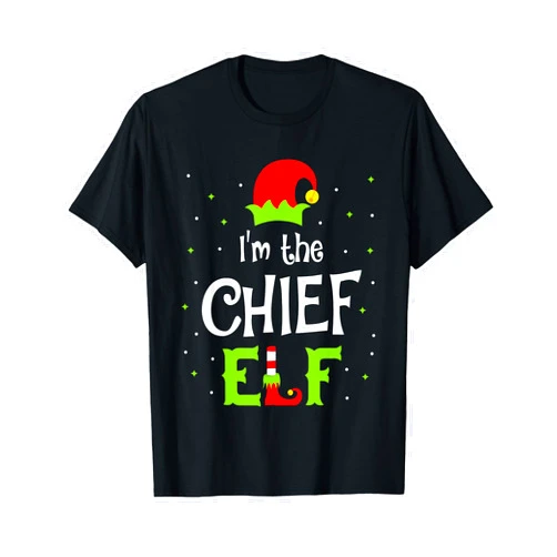 Elf Matching Family Xmas Gifts Apparel Co. I'm The Chief Elf Family Matching Funny Christmas Gift T-Shirt