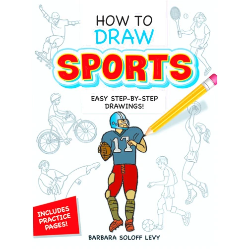 Barbara Soloff Levy How to Draw Sports: Step-by-Step Drawings! (Dover How to Draw)