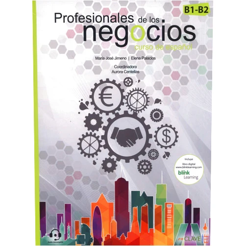 María José Jimeno de la Vera,Elena Palacios Gutiérrez,Aurora Centellas Rodrigo Profesionales de los negocios (B1-B2)