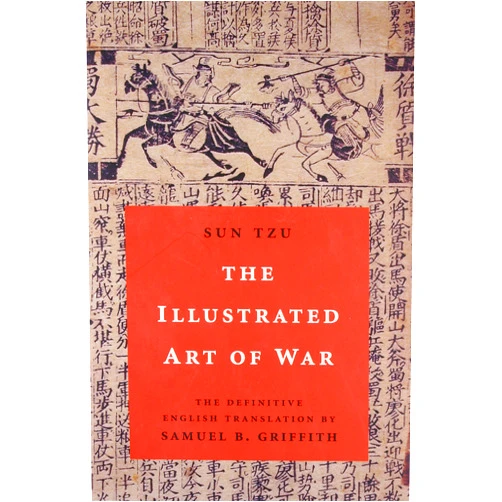 By Sun Tzu (Author), Samuel B. Griffith (Author) The Illustrated Art of War