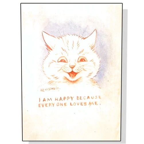 WDHBI HEKA Louis Wain Poster I Am Happy Because Every One Loves Me Wall Art Louis Wain Canvas Painting Louis Wain Prints For Retro Deco Picture 30x40cm No Frame