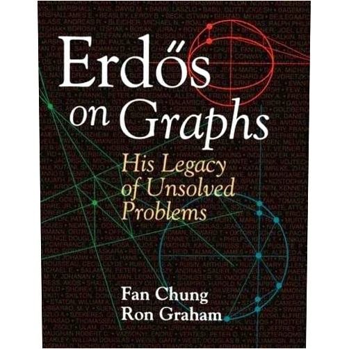 By Fan Chung (Author), Ron Graham (Author) Erdos on Graphs: His Legacy of Unsolved Problems