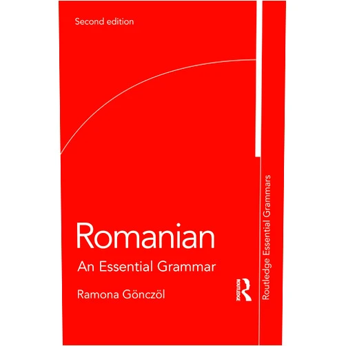 Ramona Gönczöl Romanian (Routledge Essential Grammars)