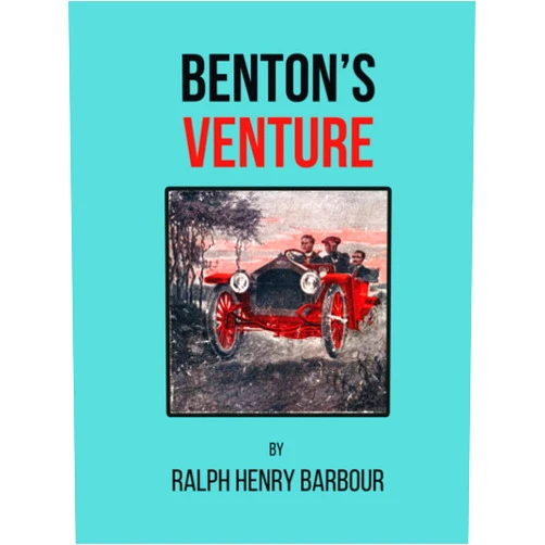 Ralph Henry Barbour Benton's Venture