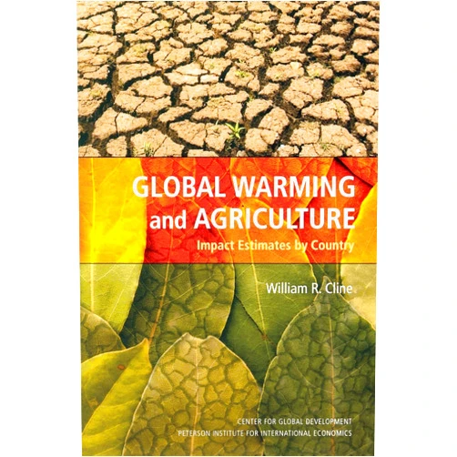 By William Cline (Author) Global Warming and Agriculture: Impact Estimates by Country