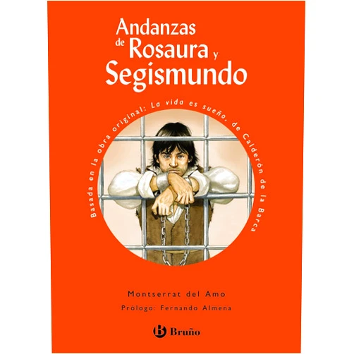 Spanish Edition by Montserrat Del Amo (Author), Carlos Fernández del Castillo (Illustrator) Andanzas de Rosaura y Segismundo