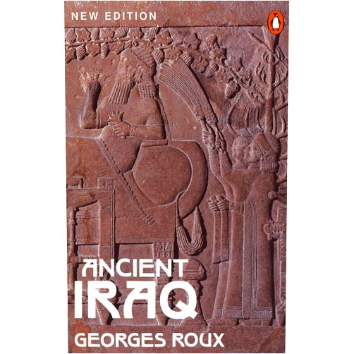 By Georges Roux (Author) Ancient Iraq: Third Edition (Penguin History)
