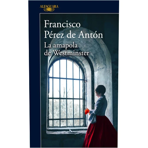Spanish Edition by Francisco Pérez de Antón (Author) Format: Kindle Edition La amapola de Westminster (Spanish Edition)