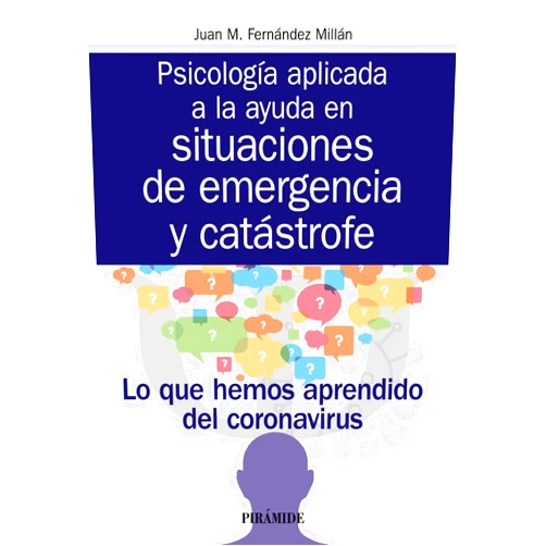 Juan M. Fernández Millán Psicología aplicada a la ayuda en situaciones de emergencia y catástrofe