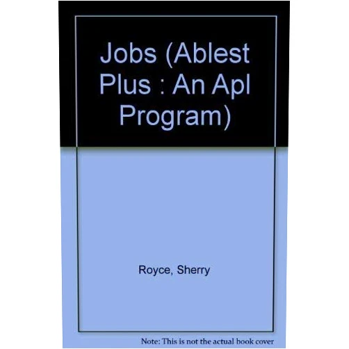 By Sherry Royce (Author) Jobs (Ablest Plus : An Apl Program)