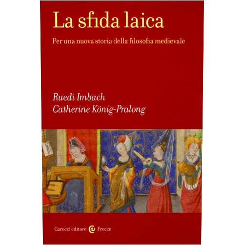 Italian Edition by Ruedi Imbach (Author), Catherine König-Pralong (Author) La sfida laica. Per una nuova storia della filosofia medievale