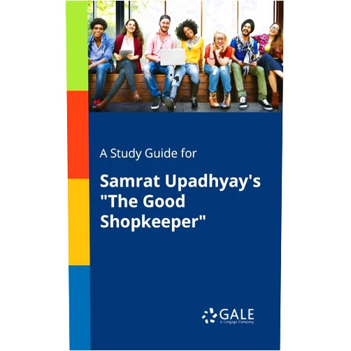 Cengage Learning Gale A Study Guide for Samrat Upadhyay's 
