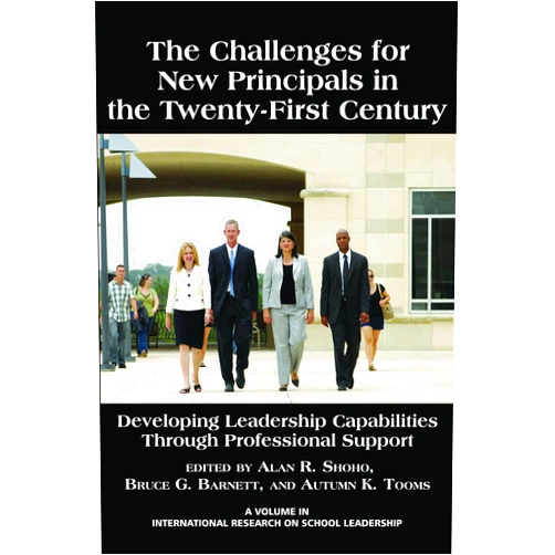 By Information Age Publishing (Author), Bruce G. Barnett (Editor), Autumn K. Tooms (Editor), Alan R. Shoho (Editor) & 1 more Format: Kindle Edition The Challenges for New Principals in the 21st Century: Developing Leadership Capabilities Through Professional Support (PB) (International Research on School Leadership)