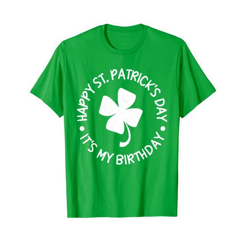 Green Saint Patricks Day Clover Shamrock TShirts St. Patrick's Day It's My Birthday Shamrock Happy Green Boys T-Shirt